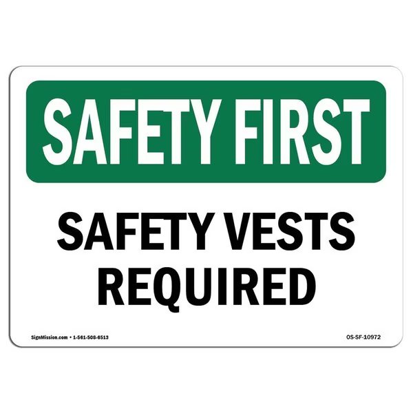 OSHA SAFETY FIRST Sign, Safety Vests Required, 18in X 12in Decal, 18